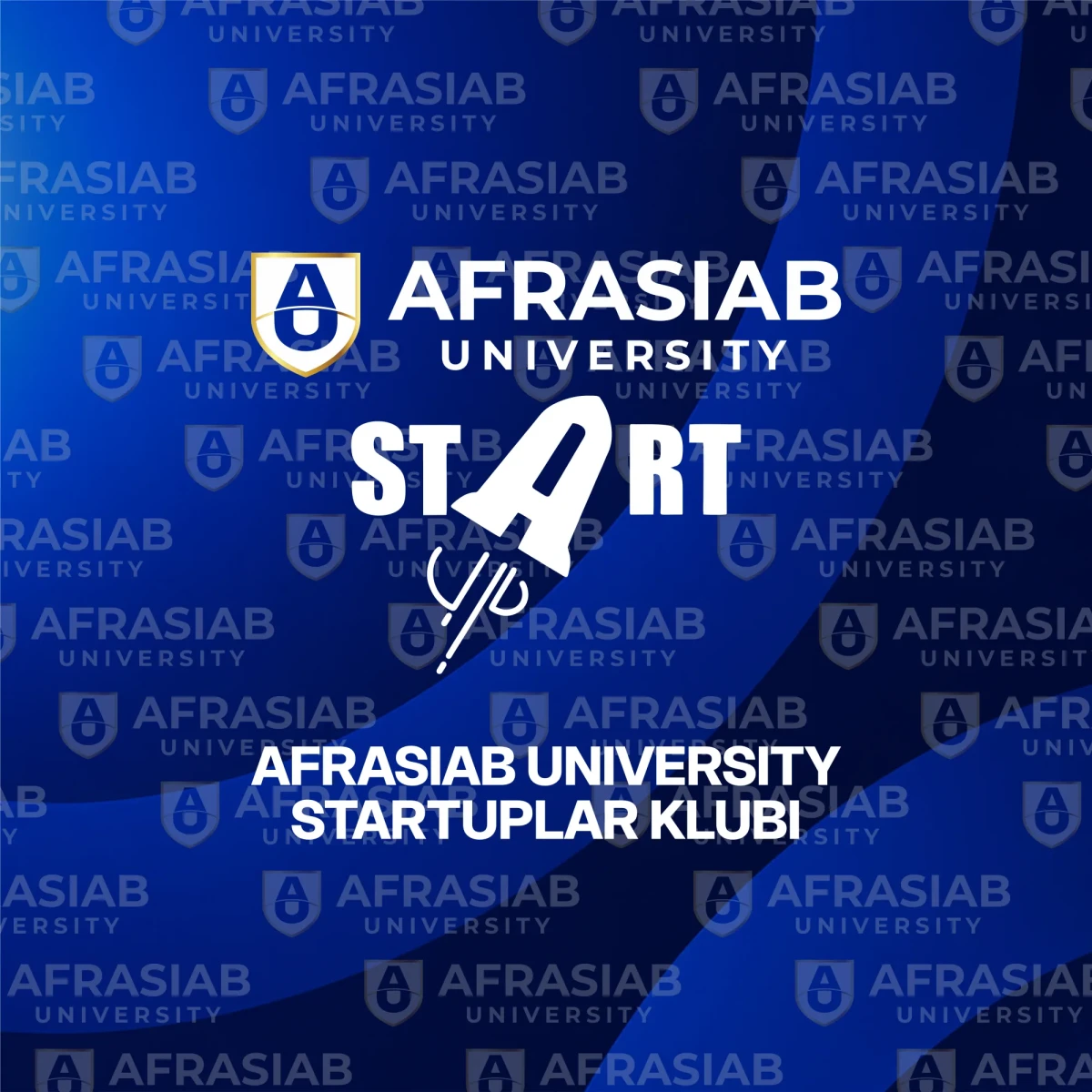 AFRASIAB UNIVERSITY «Startaplar klubi» a’zoligiga qabul boshlandi!